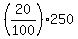 %2820%2F100%29%2A250