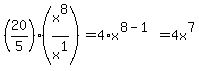 %2820%2F5%29%2A%28x%5E8%2Fx%5E1%29=4%2Ax%5E%288-1%29=4x%5E7