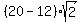 %2820-12%29sqrt%282%29