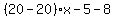 %2820-20%29%2Ax-5-8%29y=50-24