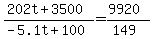 %28202t%2B3500%29%2F%28-5.1t%2B100%29=%289920%29%2F%28149%29