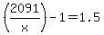 %282091%2Fx%29-1=1.5