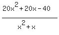 %2820x%5E2%2B20x-40%29%2F%28x%5E2%2Bx%29