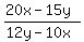 %2820x-15y%29%2F%2812y-10x%29