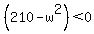%28210-w%5E2%29%3C0