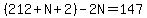 %28212%2BN%2B2%29-2N=147