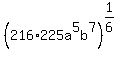 %28216%2A225a%5E5b%5E7%29%5E%281%2F6%29