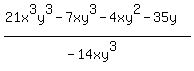 %2821x%5E3y%5E3-7xy%5E3-4xy%5E2-35y%29%2F%28-14xy%5E3%29