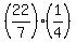%2822%2F7%29%2A%281%2F4%29