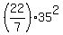 %2822%2F7%29%2A35%5E2