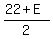 %2822+%2B+E%29%2F2