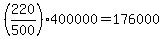 %28220%2F500%29%2A400000+=+176000