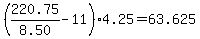 %28220.75%2F8.50+-+11%29%2A4.25+=+63.625