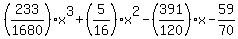 %28233%2F1680%29x%5E3+%2B+%285%2F16%29x%5E2+-+%28391%2F120%29x+-+59%2F70