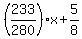 %28233%2F280%29x%2B+5%2F8