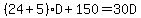 %2824%2B5%29D%2B150=30D