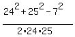 %2824%5E2+%2B+25%5E2+-+7%5E2%29%2F%282%2A24%2A25%29