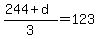 %28244%2Bd%29%2F3+=+123