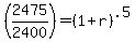 %282475%2F2400%29+=+%281%2Br%29%5E.5