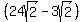 %2824sqrt%282%29-3sqrt%282%29%29