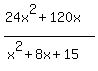 %2824x%5E2%2B120x%29%2F%28x%5E2%2B8x%2B15%29
