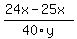 %2824x-25x%29%2F40y
