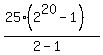%2825%282%5E20-1%29%29%2F%282-1%29