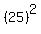 %2825%29%5E2