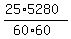 %2825%2A5280%29%2F%2860%2A60%29
