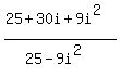 %2825%2B30i%2B9i%5E2%29%2F%2825-9i%5E2%29