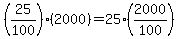 %2825%2F100%29%2A%282000%29+=+25%282000%2F100%29