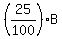 %2825%2F100%29%2AB