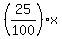 %2825%2F100%29%2Ax