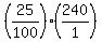 %2825%2F100%29+%2A+%28240%2F1%29