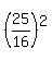 %2825%2F16%29%5E2