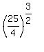 %2825%2F4%29%5E%283%2F2%29