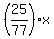 %2825%2F77%29x