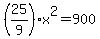 %2825%2F9%29x%5E2=900