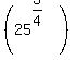 %2825%5E%283%2F4%29%29