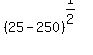 %2825+-+250%29%5E%281%2F2%29