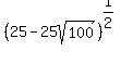 %2825+-+25sqrt%28100%29%29%5E%281%2F2%29