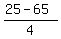 %2825+-+65+%29%2F4+