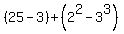 %2825-3%29%2B%282%5E2+-+3%5E3%29