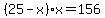 %2825-x%29x=156