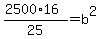 %282500%2A16%29%2F25=b%5E2