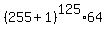 %28255%2B1%29%5E125%2A64