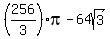 %28256%2F3%29pi+-+64sqrt%283%29