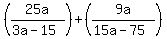 %2825a%2F%283a-15%29%29%2B%289a%2F%2815a-75%29%29