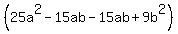 %2825a%5E2+-15ab-15ab%2B9b%5E2%29