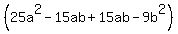 %2825a%5E2-15ab%2B15ab-9b%5E2%29